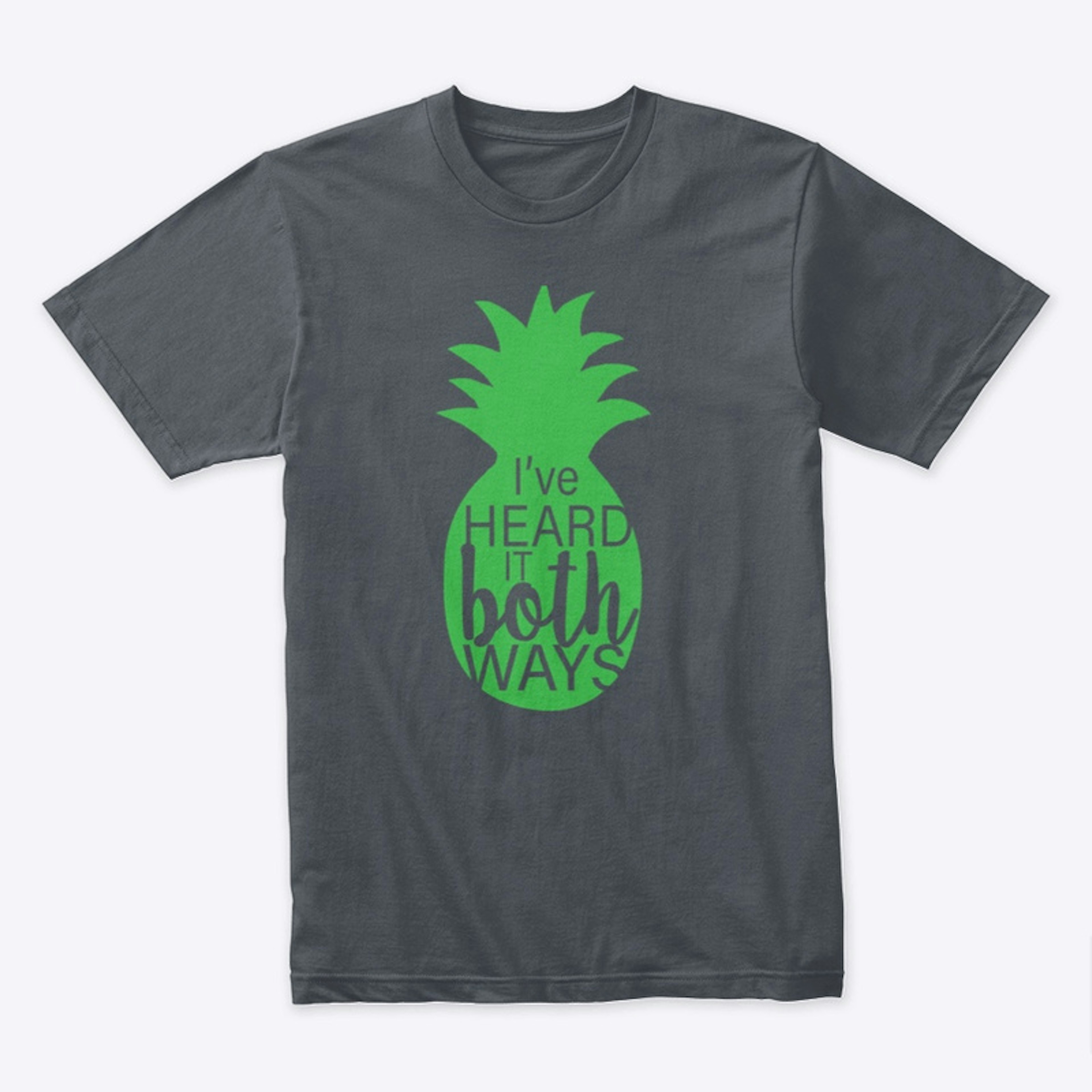 Pineapple - I've Heard It Both Ways